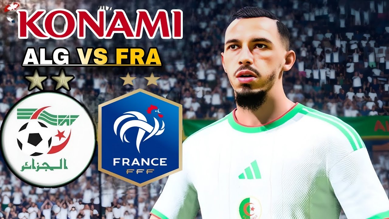 eFootball™ 2026 | ALG VS FRA| الجزائر ضد فرنسا