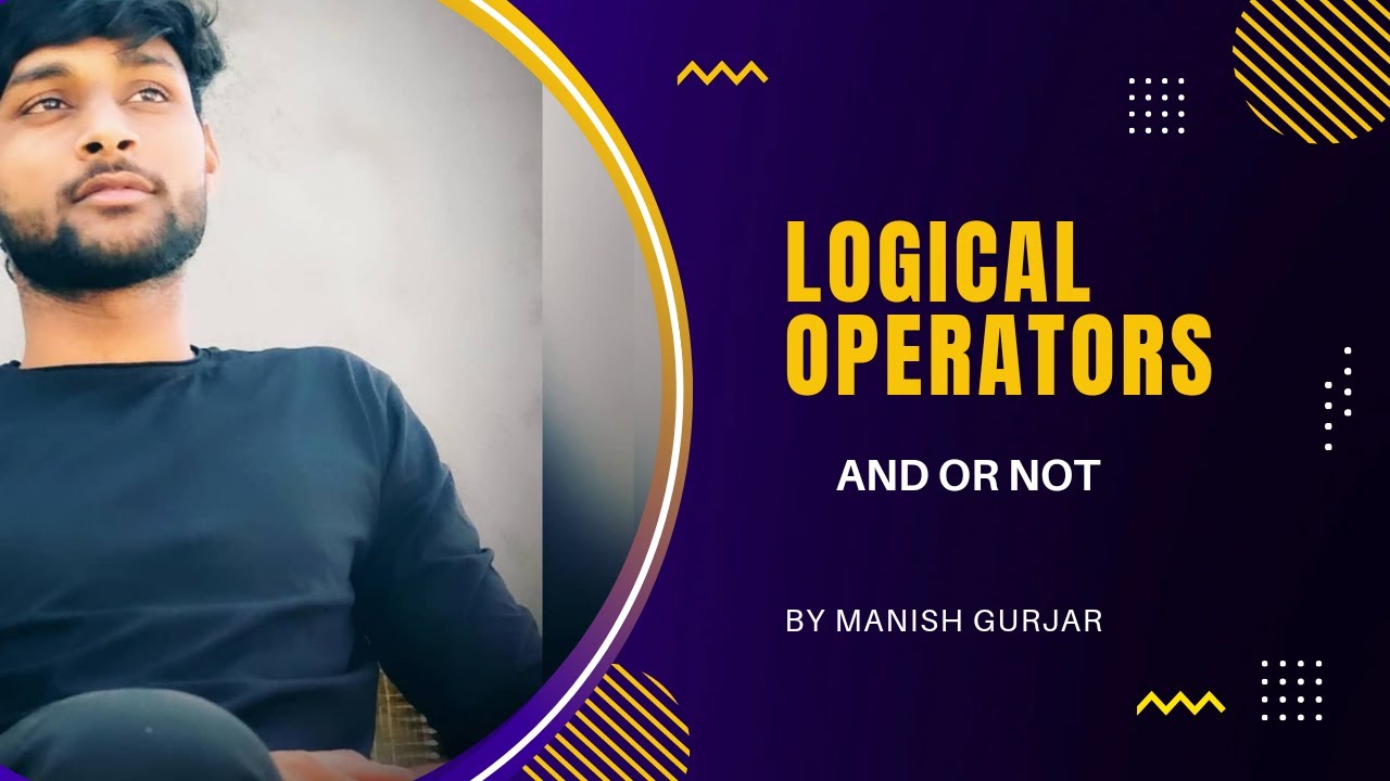 Logical Operators || A Little Description of (and , or , not operators) || javascript