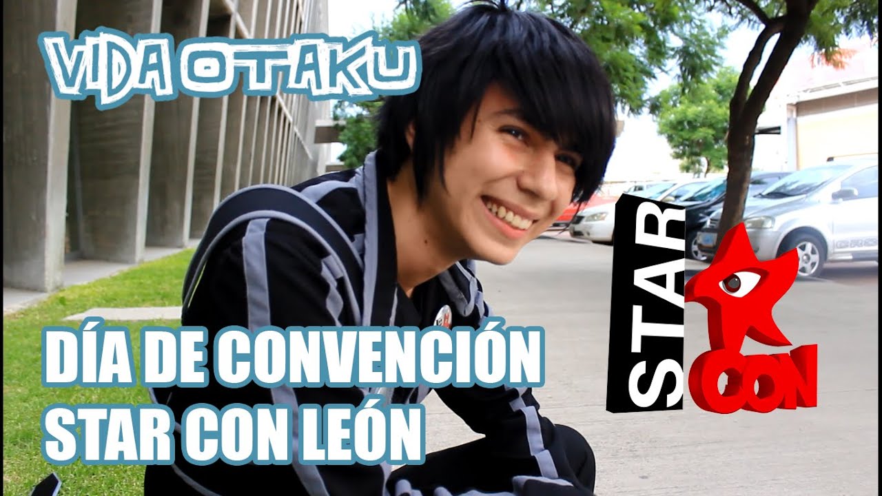 #16 DÍA DE CONVENCIÓN STAR CON LEÓN | Vida otaku