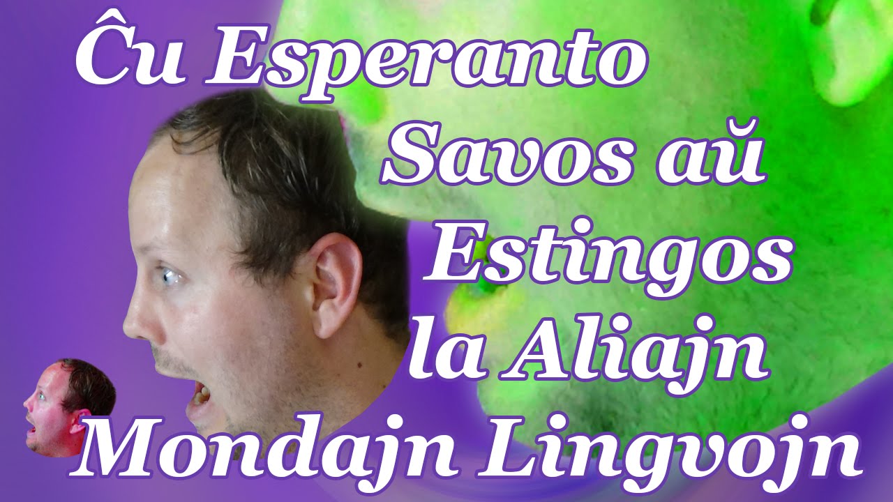 Ĉu Esperanto Savos aŭ Estingos la Aliajn Mondajn Lingvojn