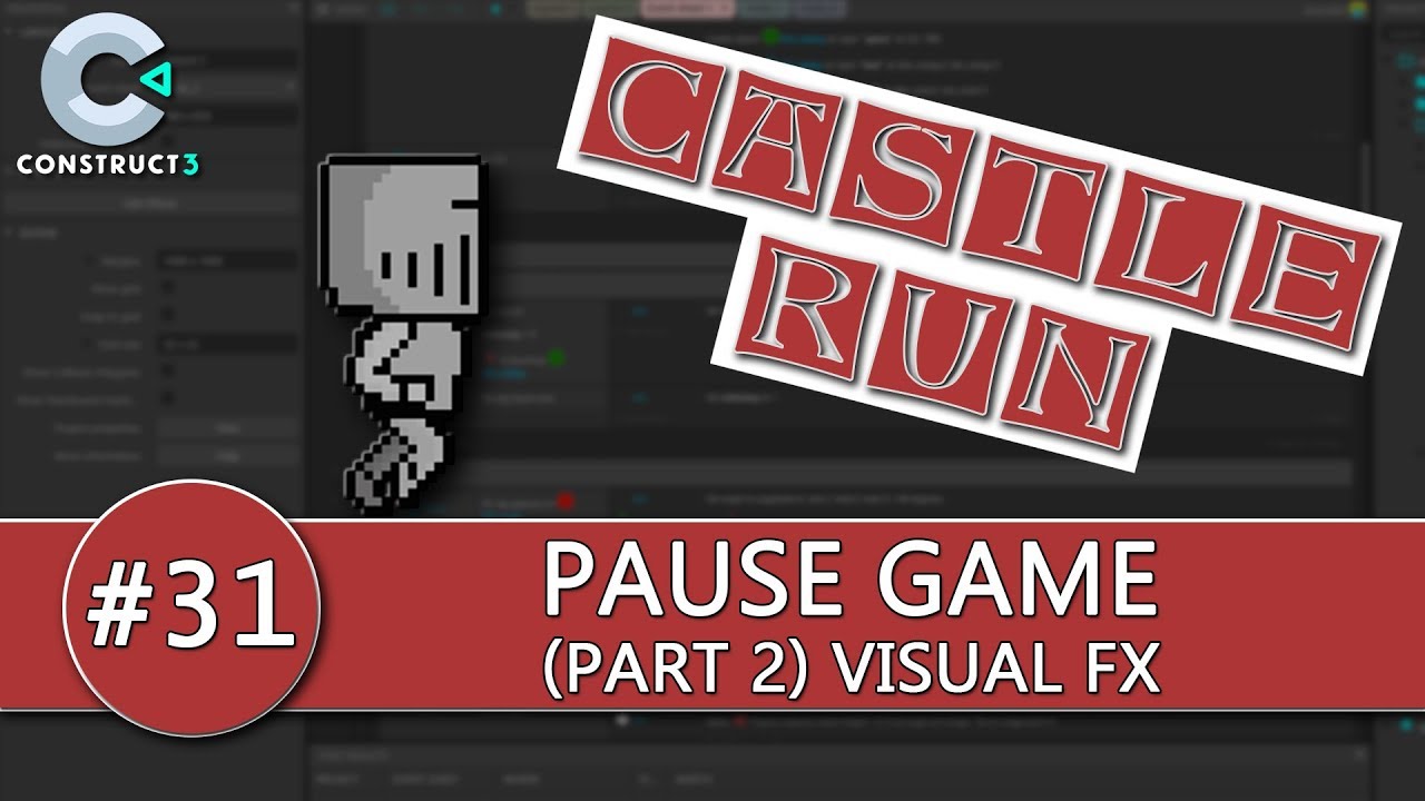 Construct 3 Tutorial #31 - CASTLE RUN - Pause Screen Effects