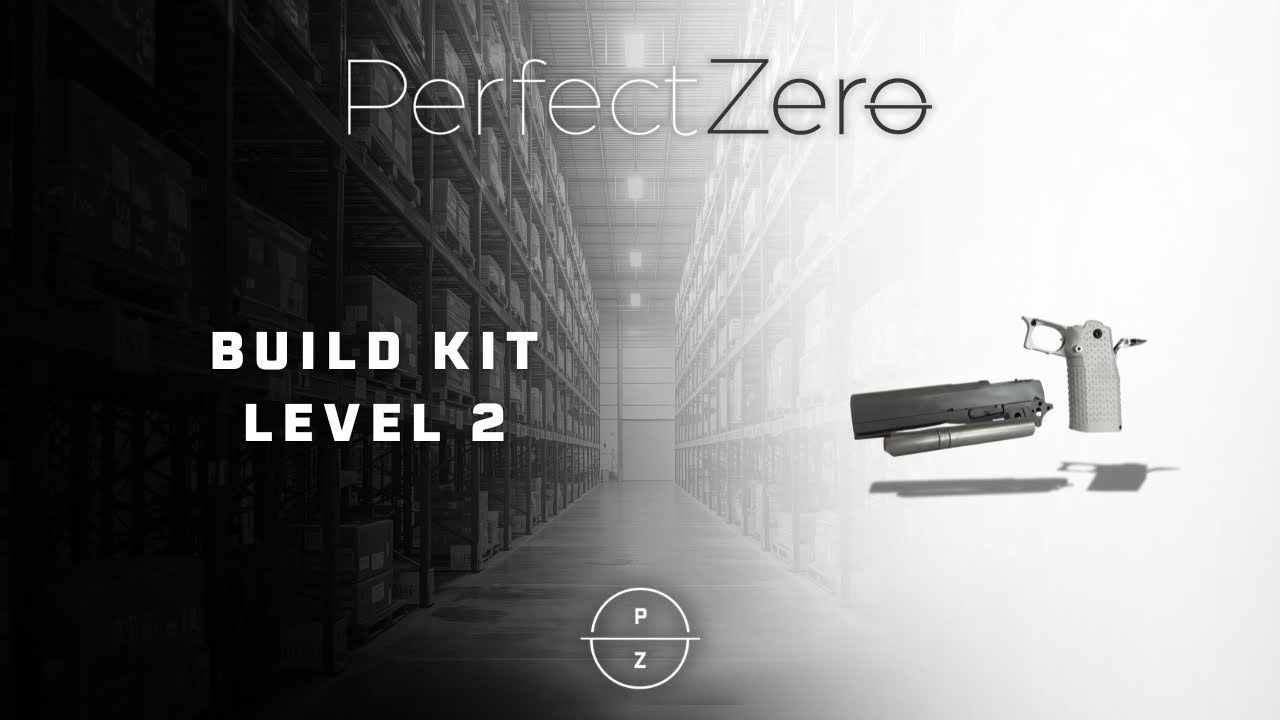 Perfect Zero Build Kits: Level 2