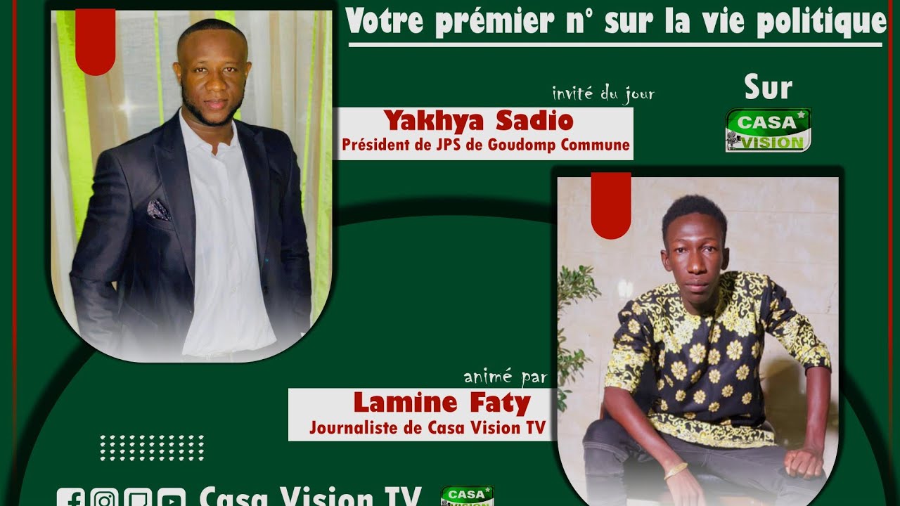 Votre 1er N&deg; sur la vie politique, invit&eacute;, Yakha Sadio coordonnateur communal de JPS de Goudomp
