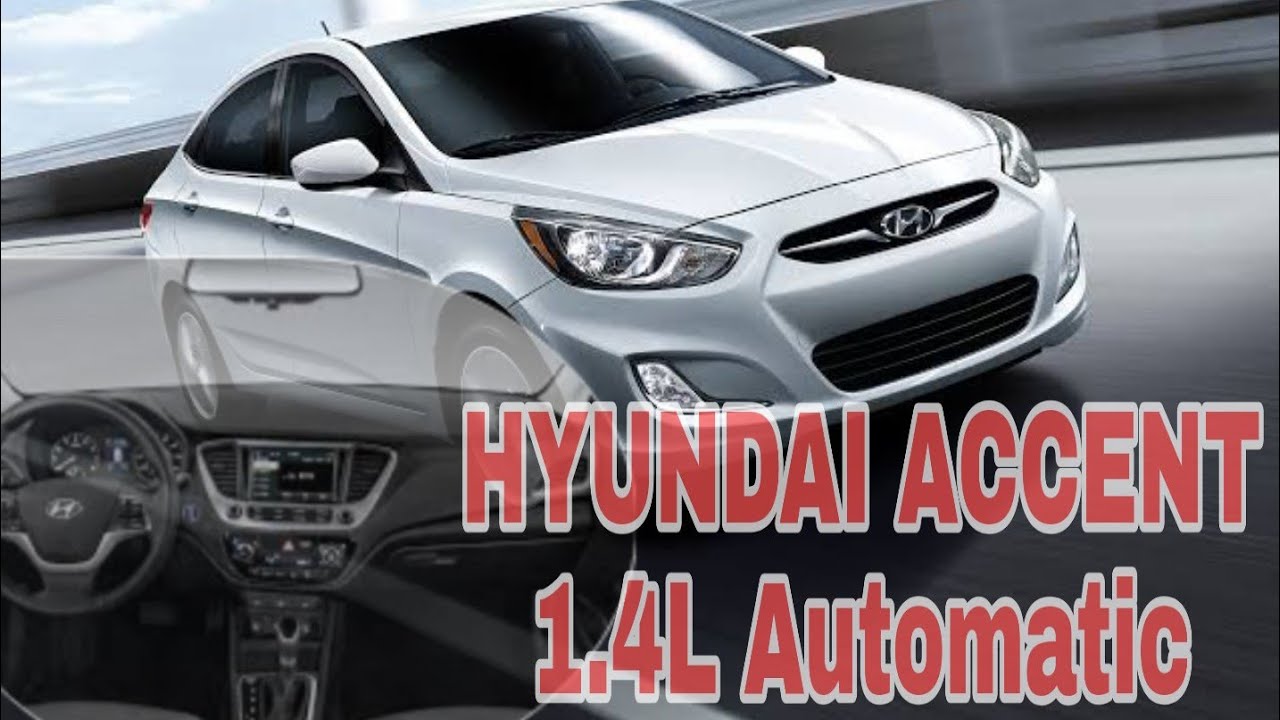 Hyundai Accent 1.4 L Automatic Full Review- Exterior, Interior, Specs, Features & Topspeed