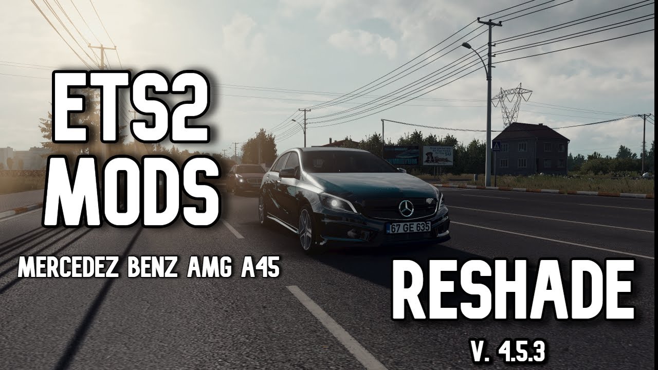 ETS2 1.36 - Project Next-Gen 2.0 + Reshade | Mercedez Benz A45 Ruta en Black Sea | Gameplay
