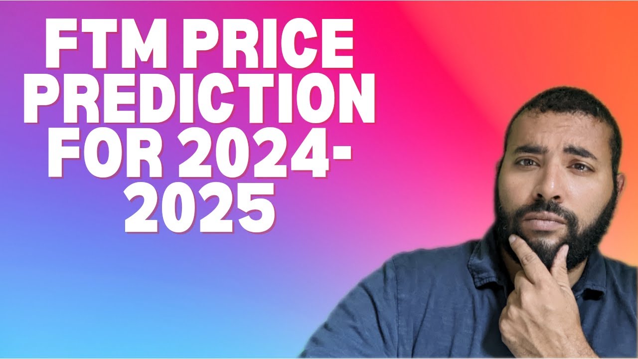 Fantom (FTM) Price Prediction for the 2024-25 Bull Run