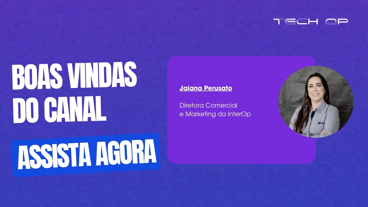Bem-vindo ao canal da InterOp: Tudo sobre TI segura e eficiente