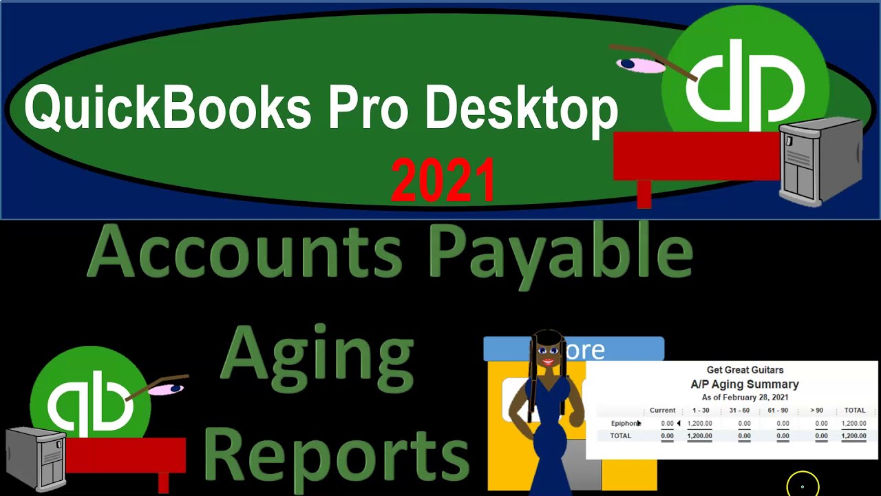 Accounts Payable Aging Reports 4.15 QuickBooks Desktop 2021