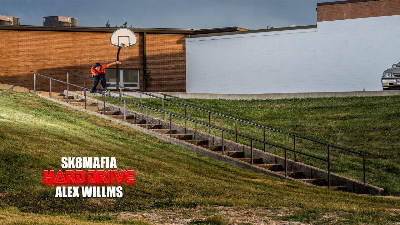 SK8MAFIA HARD DRIVE : ALEX WILLMS PART 2023