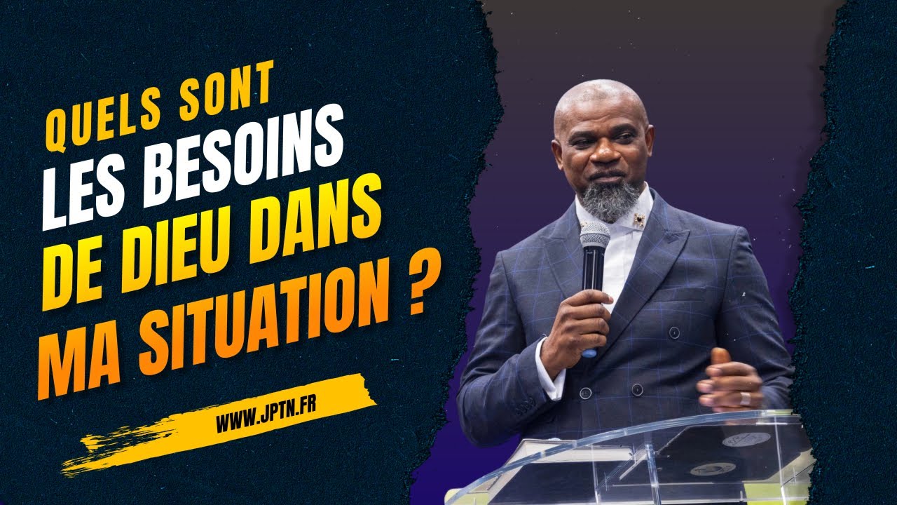 Quels sont les besoins de Dieu dans ma situation ? | Past Guy M. KUNSI