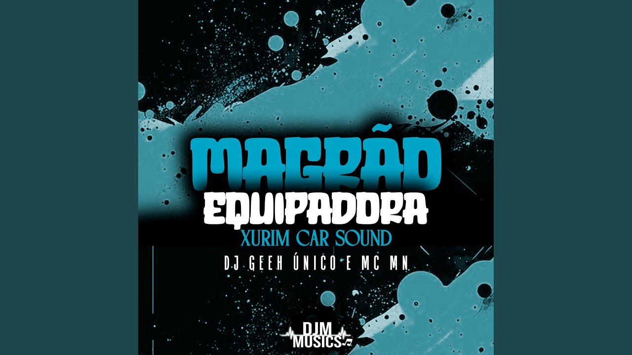 Magrão Equipadora Xurim Car Sound