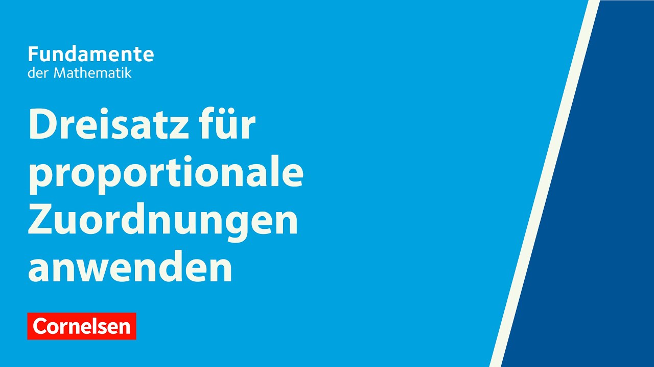 Dreisatz für proportionale Zuordnungen anwenden | Fundamente der Mathematik | Erklärvideo