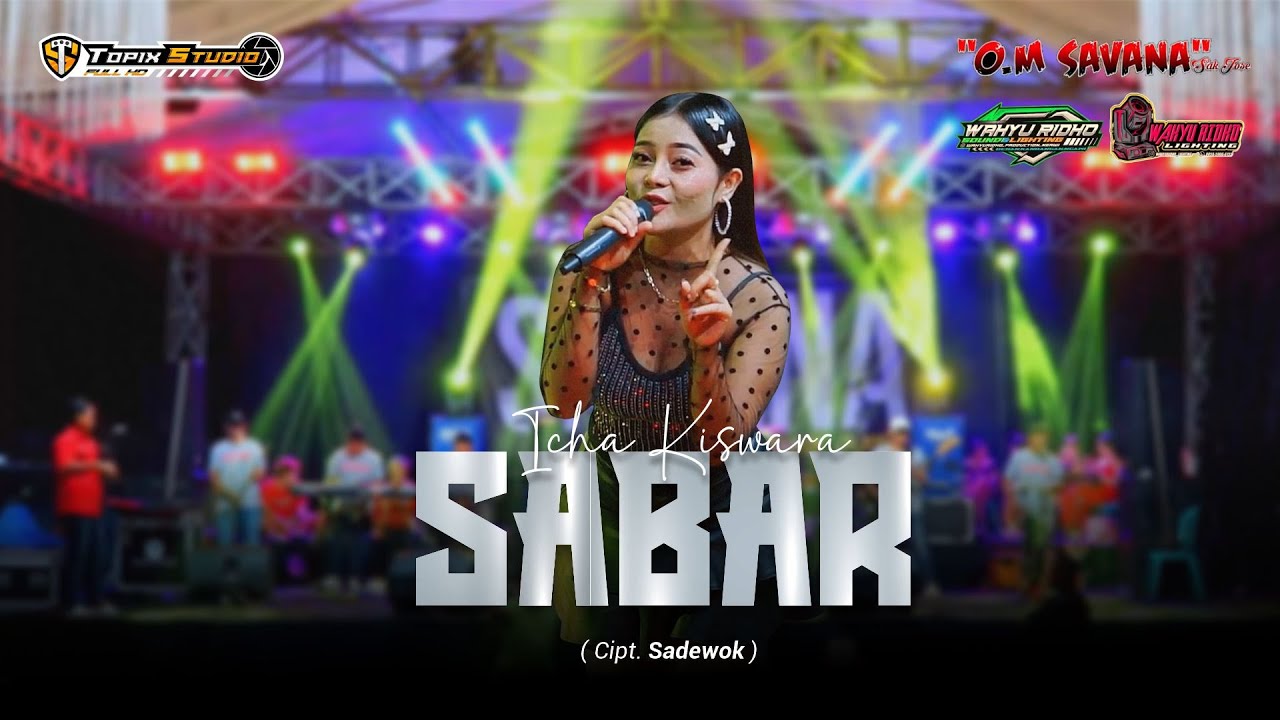 ICHA KISWARA - SABAR - OM SAVANA | DUH SAYANG NGAPUNTENE SAESTU