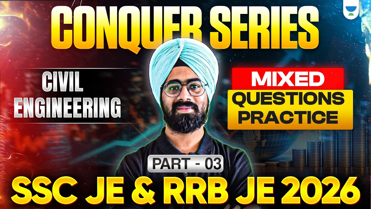 Civil Engineering Conquer Series 🔥 | Mix Questions Practice - 3 | SSC JE & RRB JE 2026