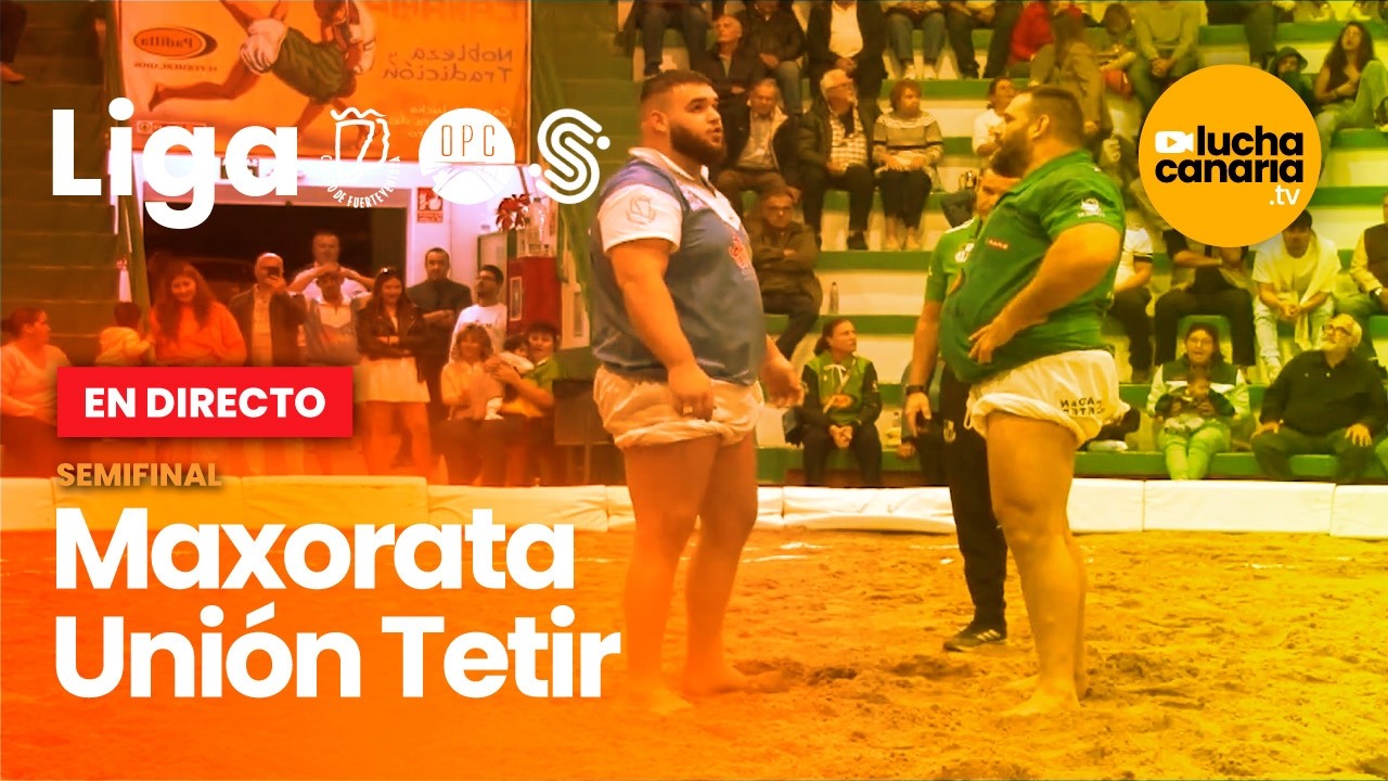 SEMIFINAL | Maxorata vs Unión Tetir