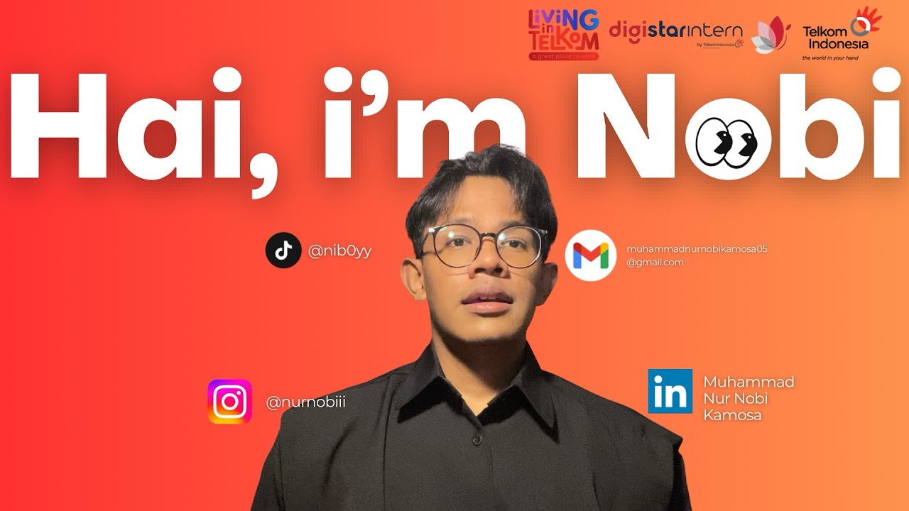 Hai, I’m Nobi! Let’s get to know me better! | Digistar Internship Telkom 2026 | Muhammad Nur Nobi K