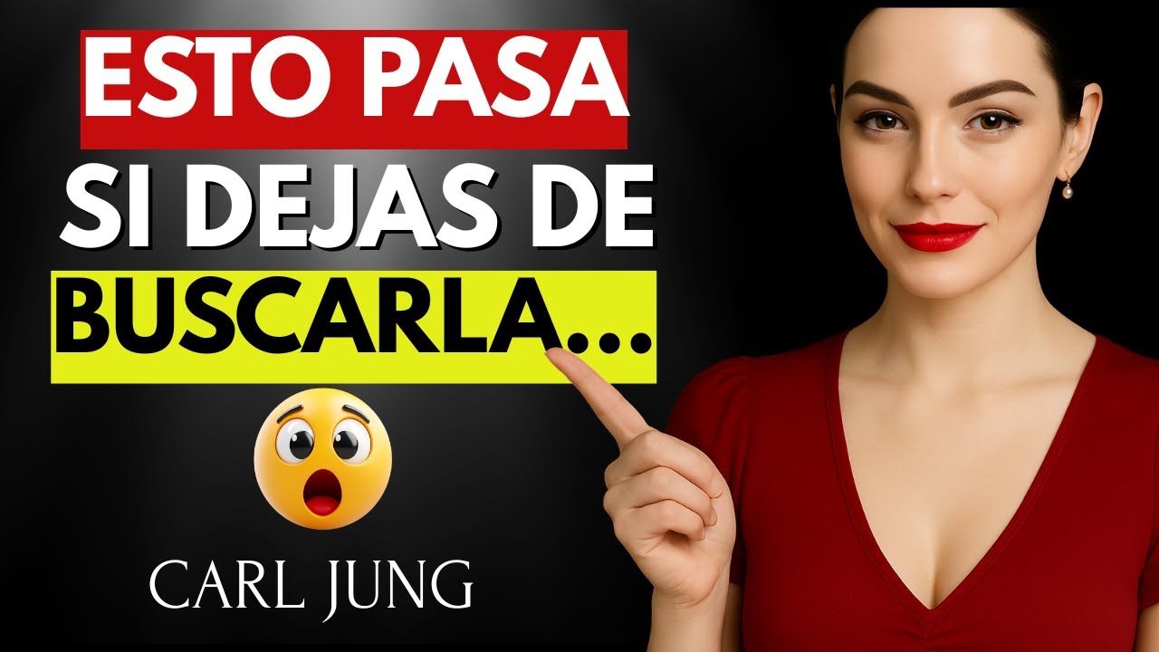 QUE SIENTE UNA MUJER CUANDO DEJAS DE BUSCARLA… CARL JUNG