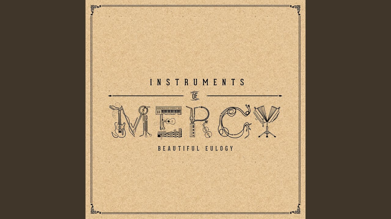 Instruments of Mercy