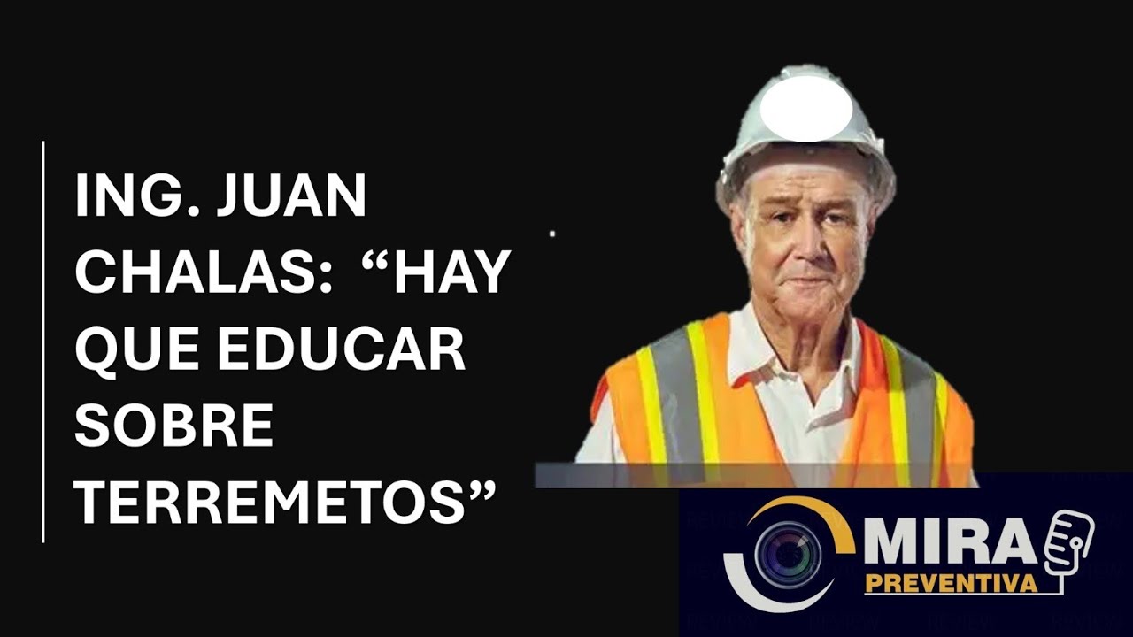 JUAN CHALAS: HAY QUE EDUCAR SOBRE TERREMOTOS.  #terremoto #SODOSISMICA #viralvideo  #sismo 