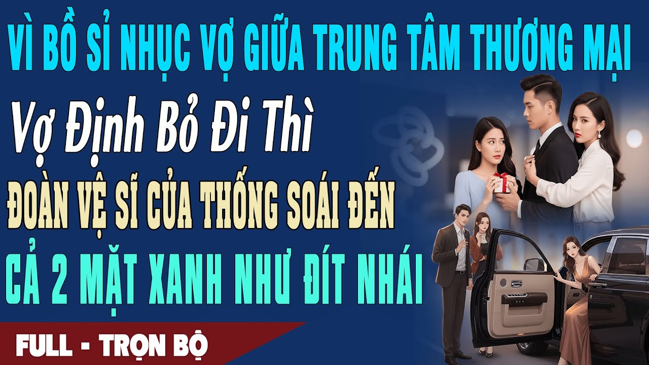 ❤️ Truyện Ngôn Tình SỈ NHỤC VỢ Giữa Trung Tâm Thương Mại Vì Bồ 3 Phút Sau THỐNG SOÁI Đến Hắn Tái Mặt