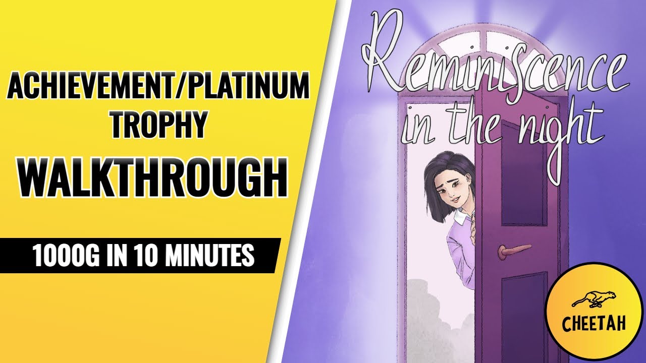 Reminiscence in the Night - Achievement / Platinum Trophy Walkthrough (1000G IN 10 MINUTES)