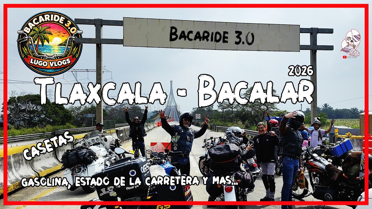 En moto hasta Quintana Roo / BacaRide 3.0 día 1