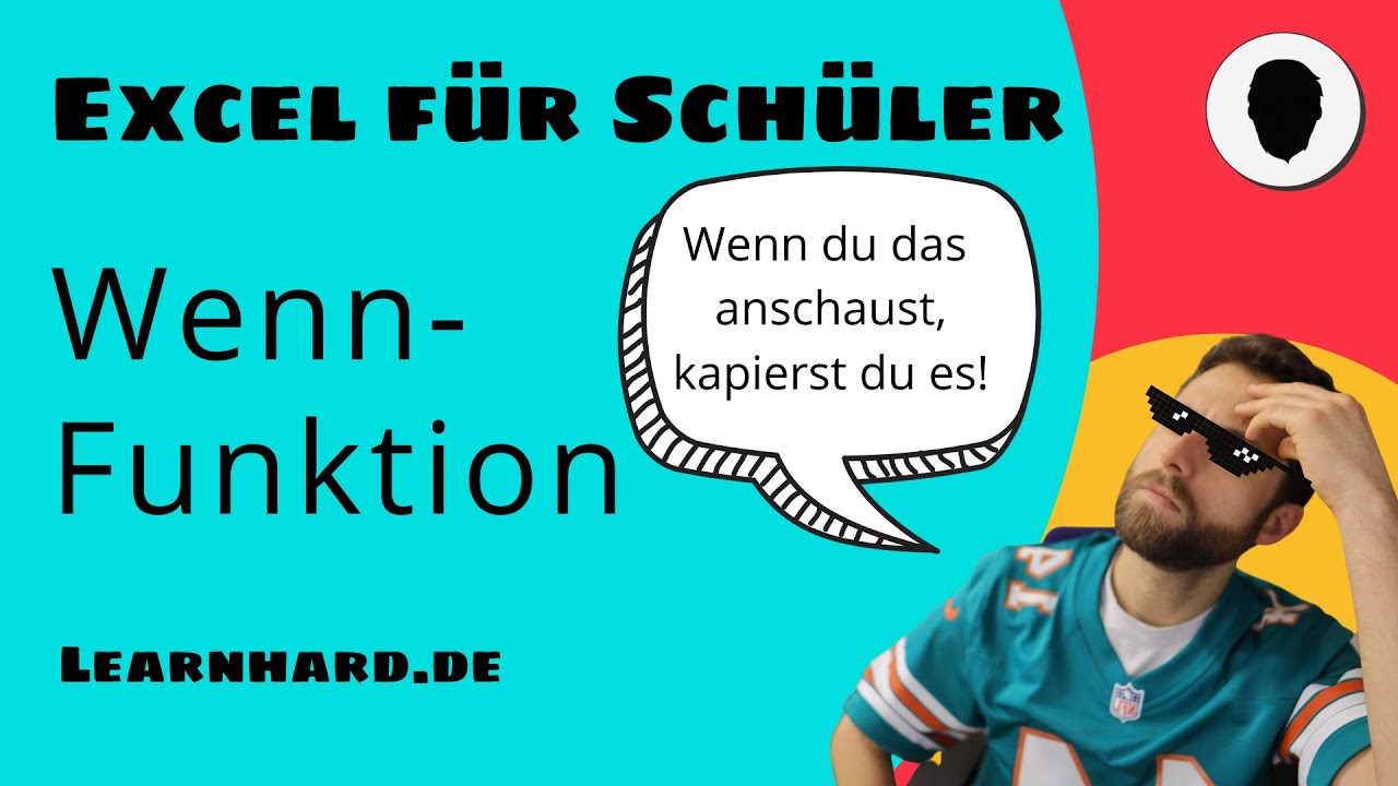 Excel für Schüler erklärt: Die Wenn Funktion - zweiseitige Auswahl