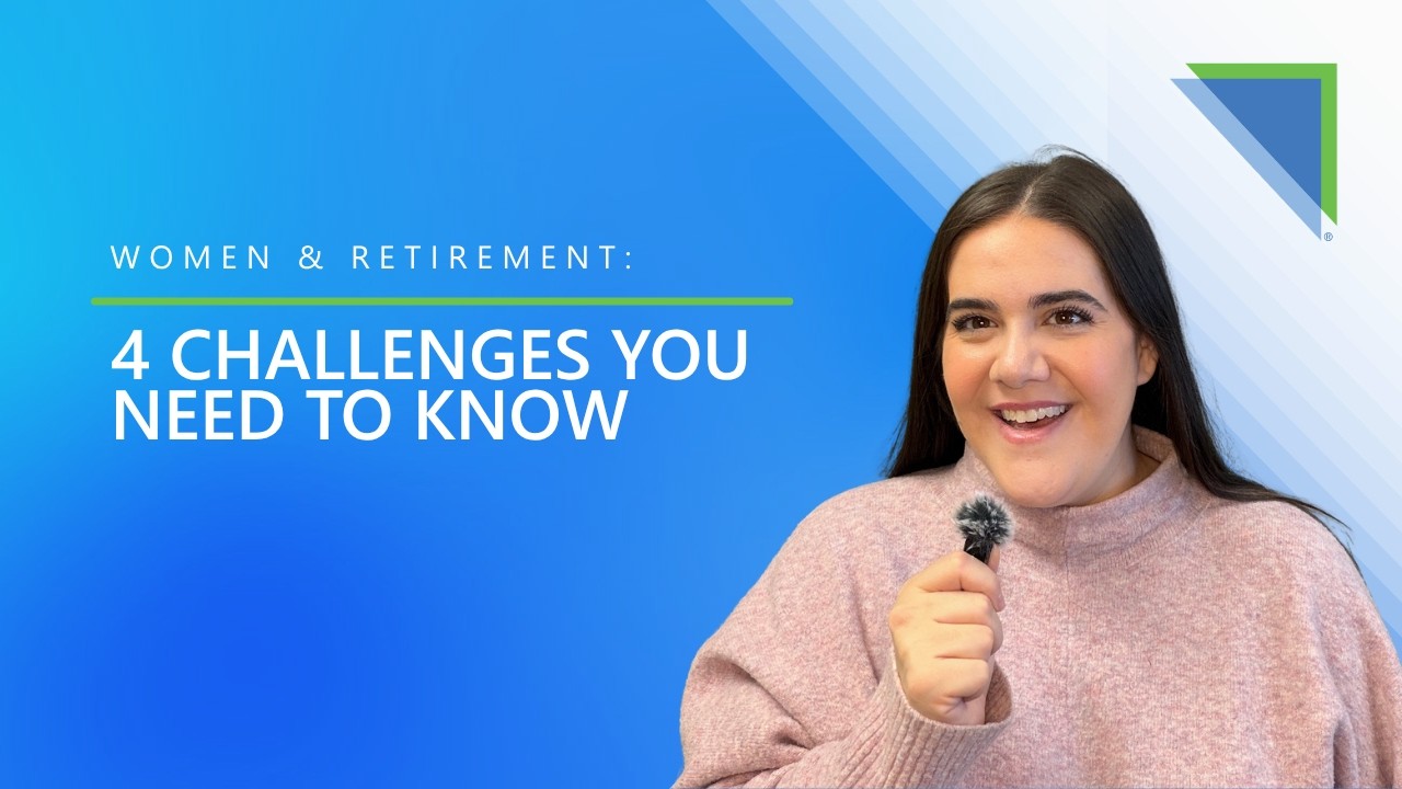 Women & Retirement: 4 Challenges You Need to Know