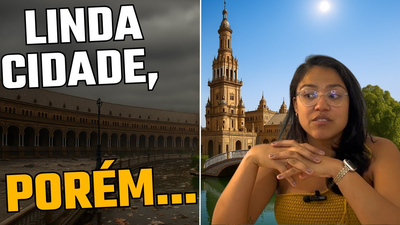 Porque eu odiei morar em Sevilha
