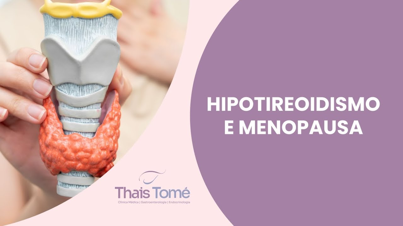 #Live: Hipotireoidismo e Menopausa 