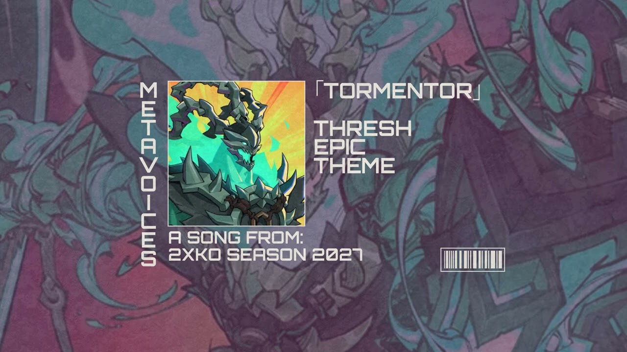TORMENTOR - Thresh Villain Anthem EPIC THEME SONG FROM 2XKO SEASON 2 ORIGINAL SOUNDTRACK OST