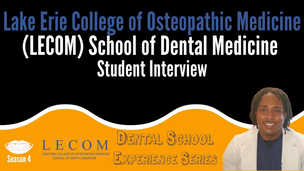 LECOM School of Dental Medicine - Student Interview || FutureDDS | DSE: Season 4