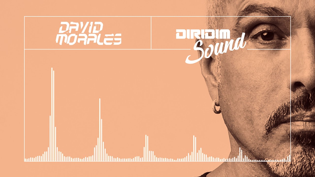 DAVID MORALES DIRIDIM SOUND #74