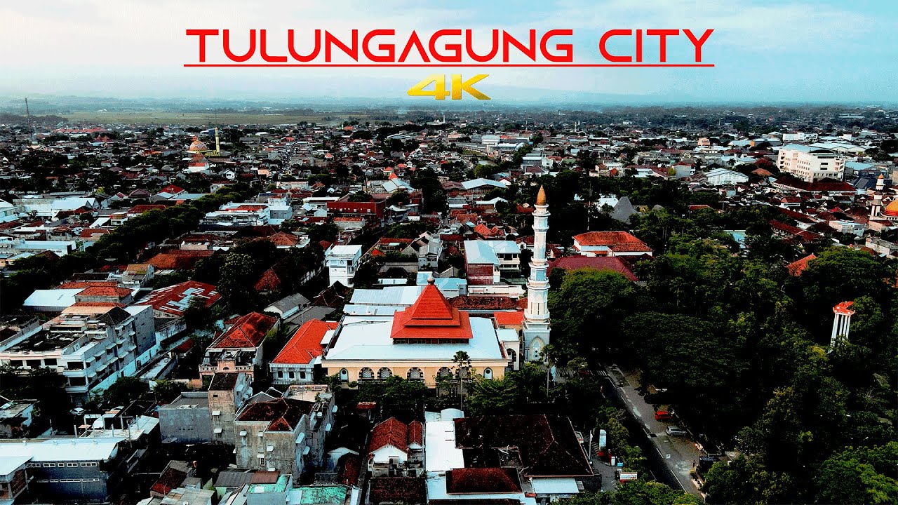 KOTA TULUNGAGUNG - by drone [4K] Jawa Timur