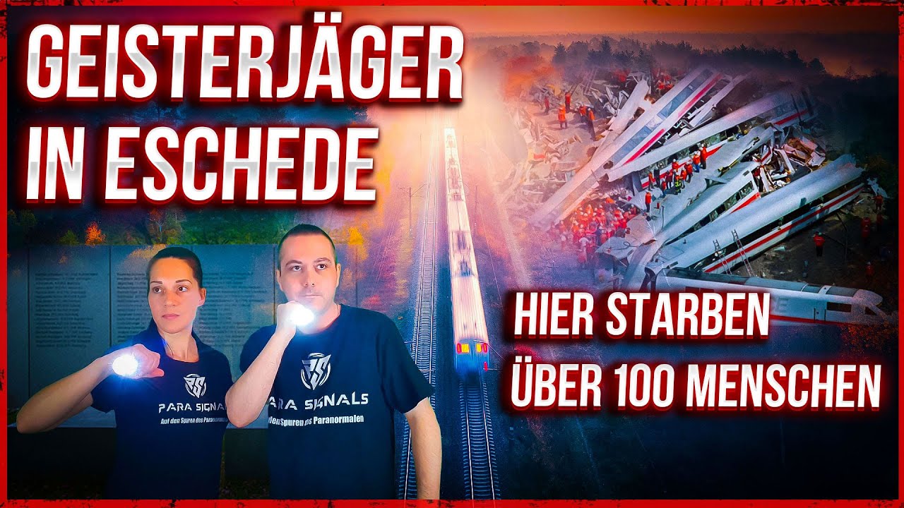 GEISTER von ESCHEDE - Die ZUGKATASTROPHE des Unglückszugs 884 | Para Signals - Die Geisterjäger