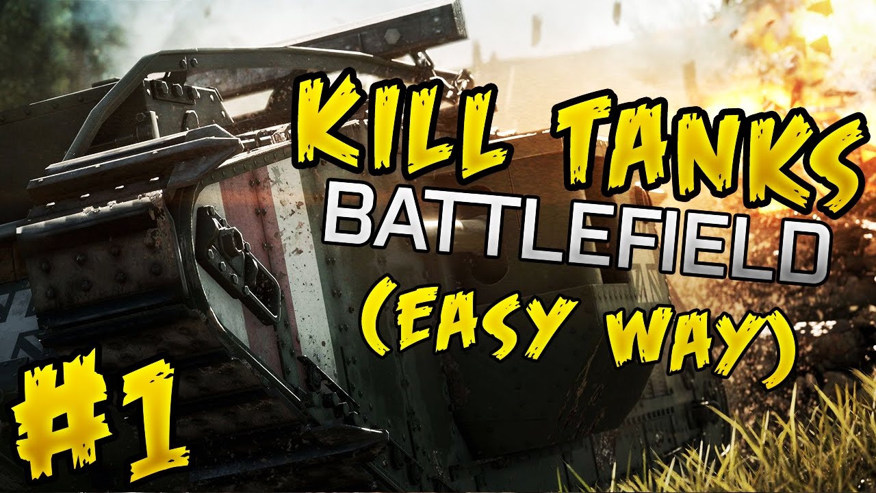 Battlefield 1: Easy Way to Destroy Tanks