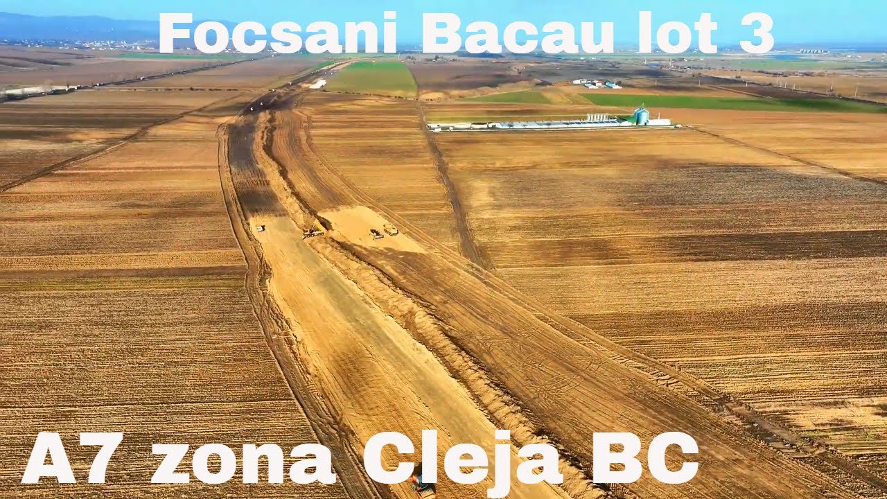 Autostrada A7 Focsani Bacau lot 3 Racaciuni Bacau Zona Cleja jud. Bacau 18 ianuarie 2023