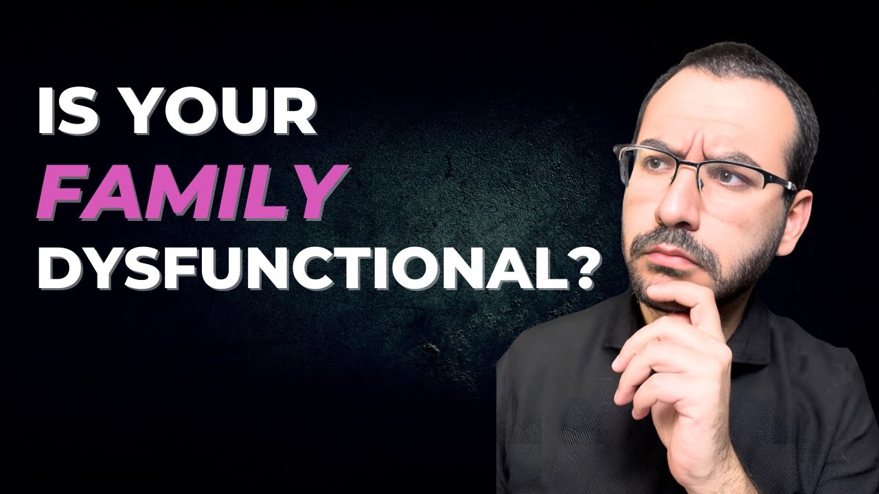 7 Signs of a Dysfunctional Family – A Licensed Therapist Explains