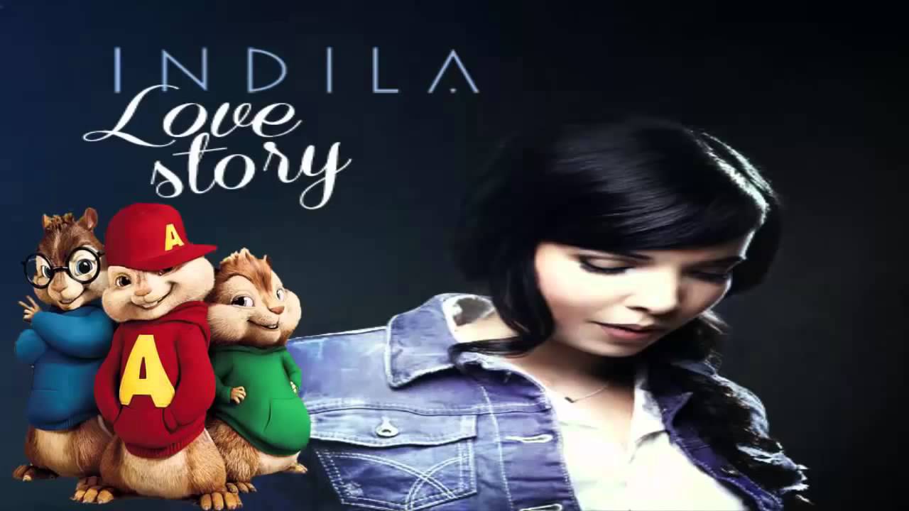 Indila - Love Story [CHIPMUNKS]