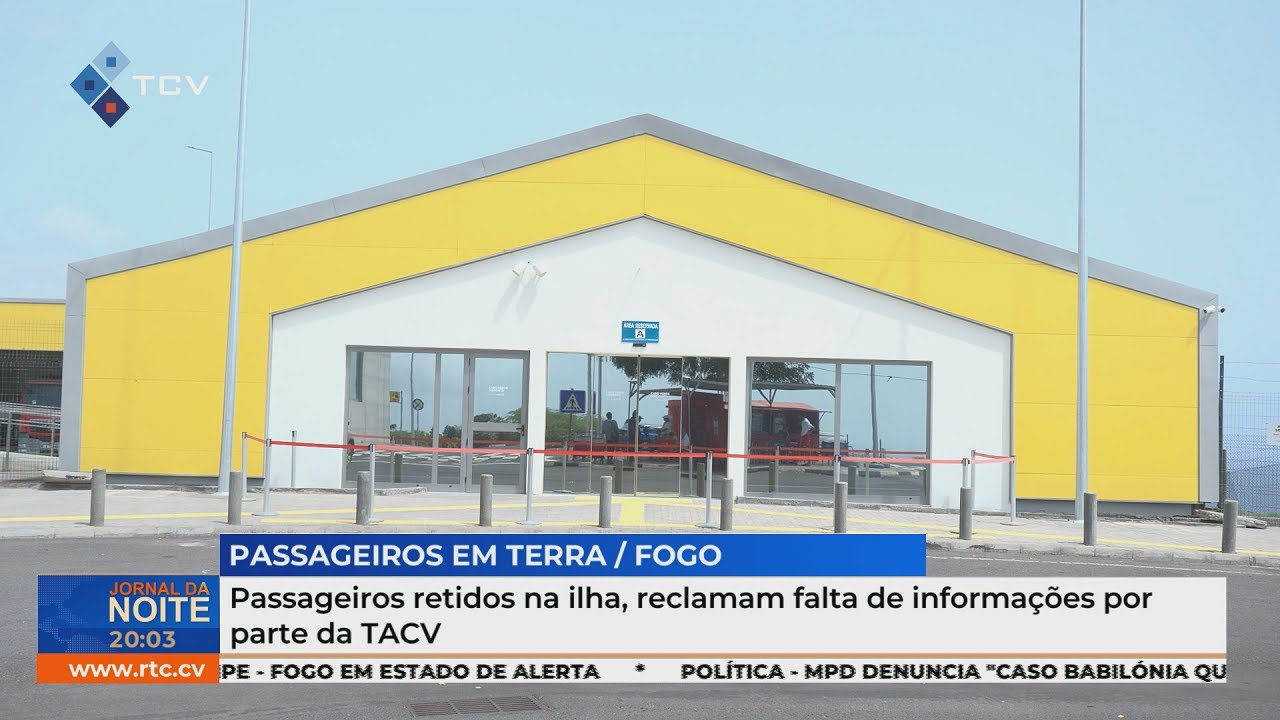 Ilha do Fogo: Passageiros retidos na ilha, reclamam falta de informações por parte da TACV