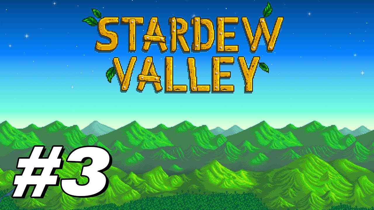 Stardew Valley - Heavy Concentration - PART #3