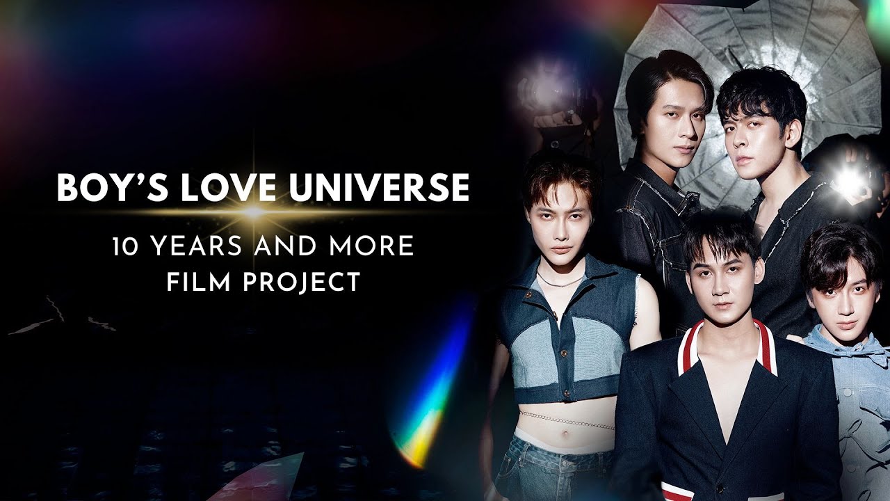 BOY’S LOVE UNIVERSE - 10 YEARS AND MORE I FILM PROJECT