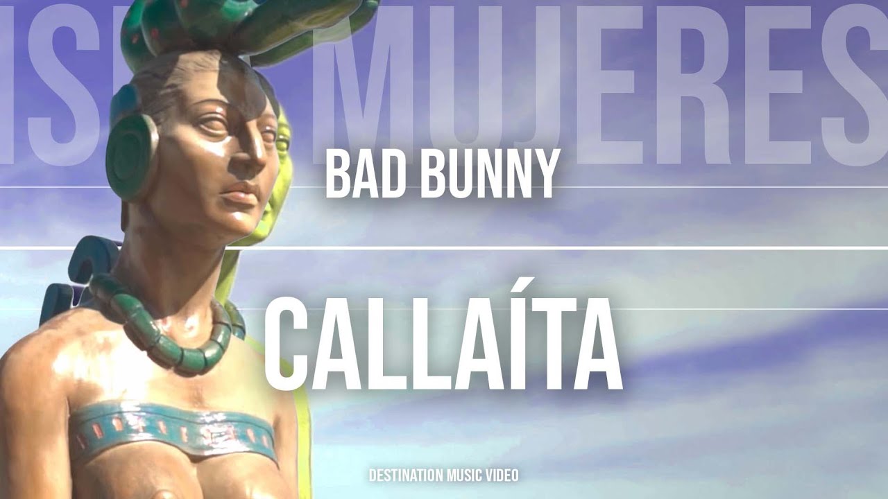 CALLAITA Bad Bunny - Isla Mujeres