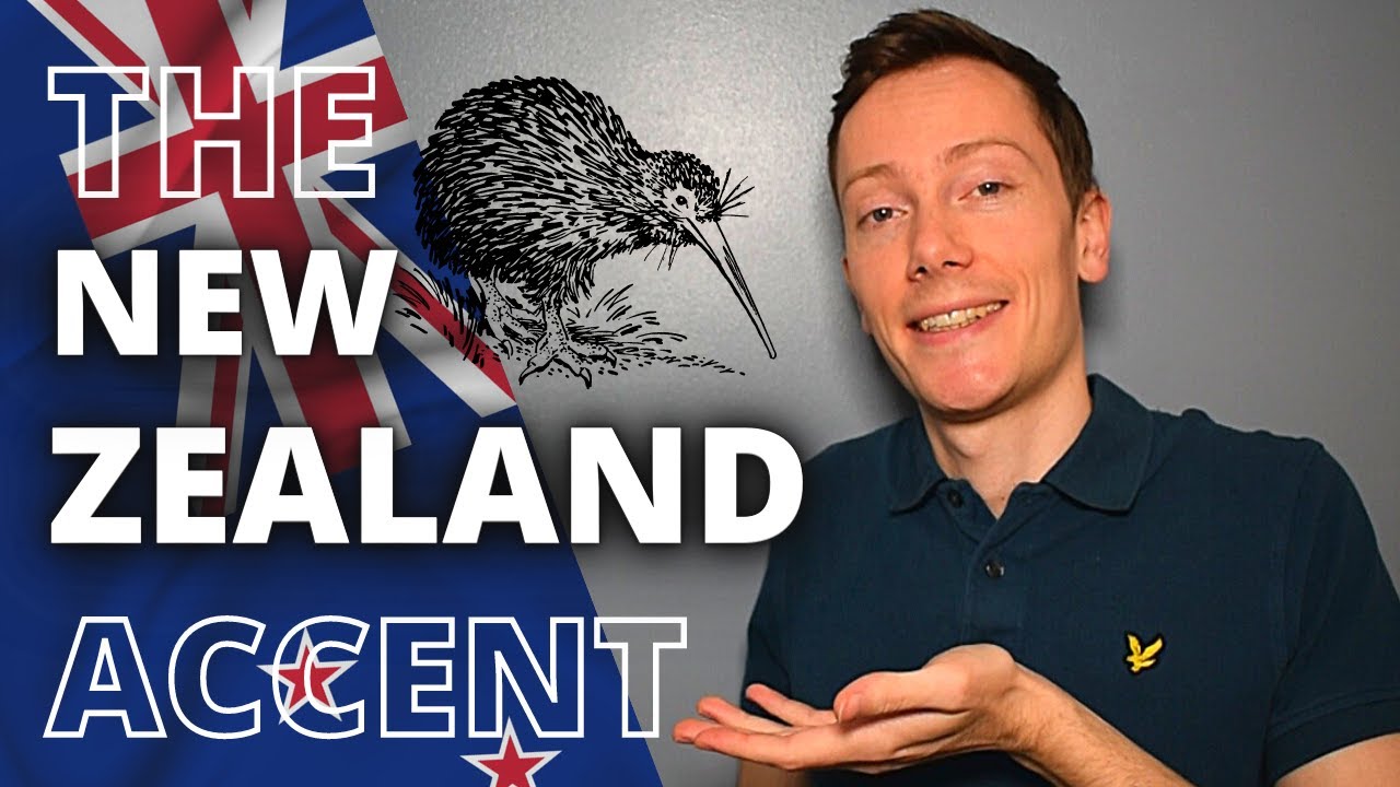 The New Zealand (Kiwi) Accent & New Zealand English Pronunciation