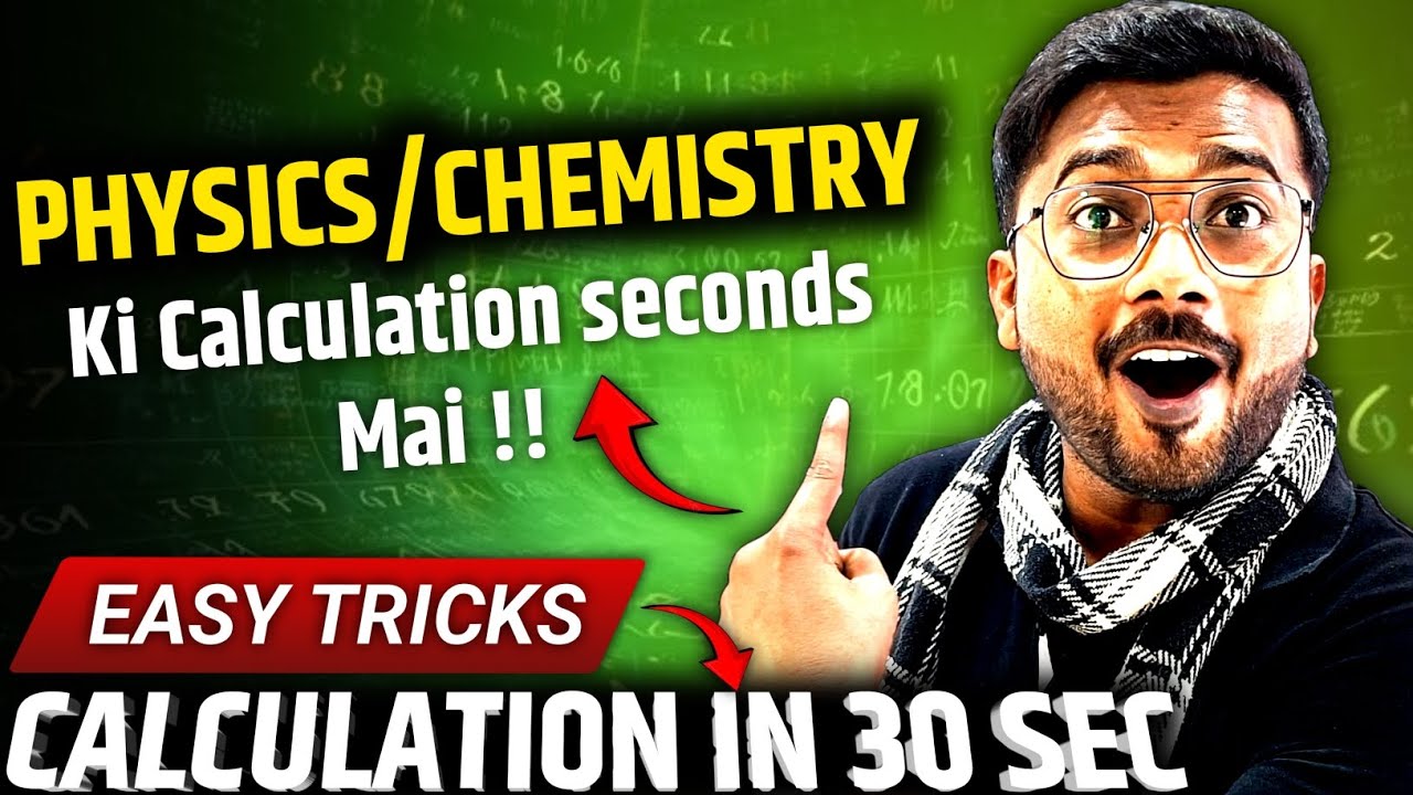 Fast Calculation tricks for Chemistry and Physics 