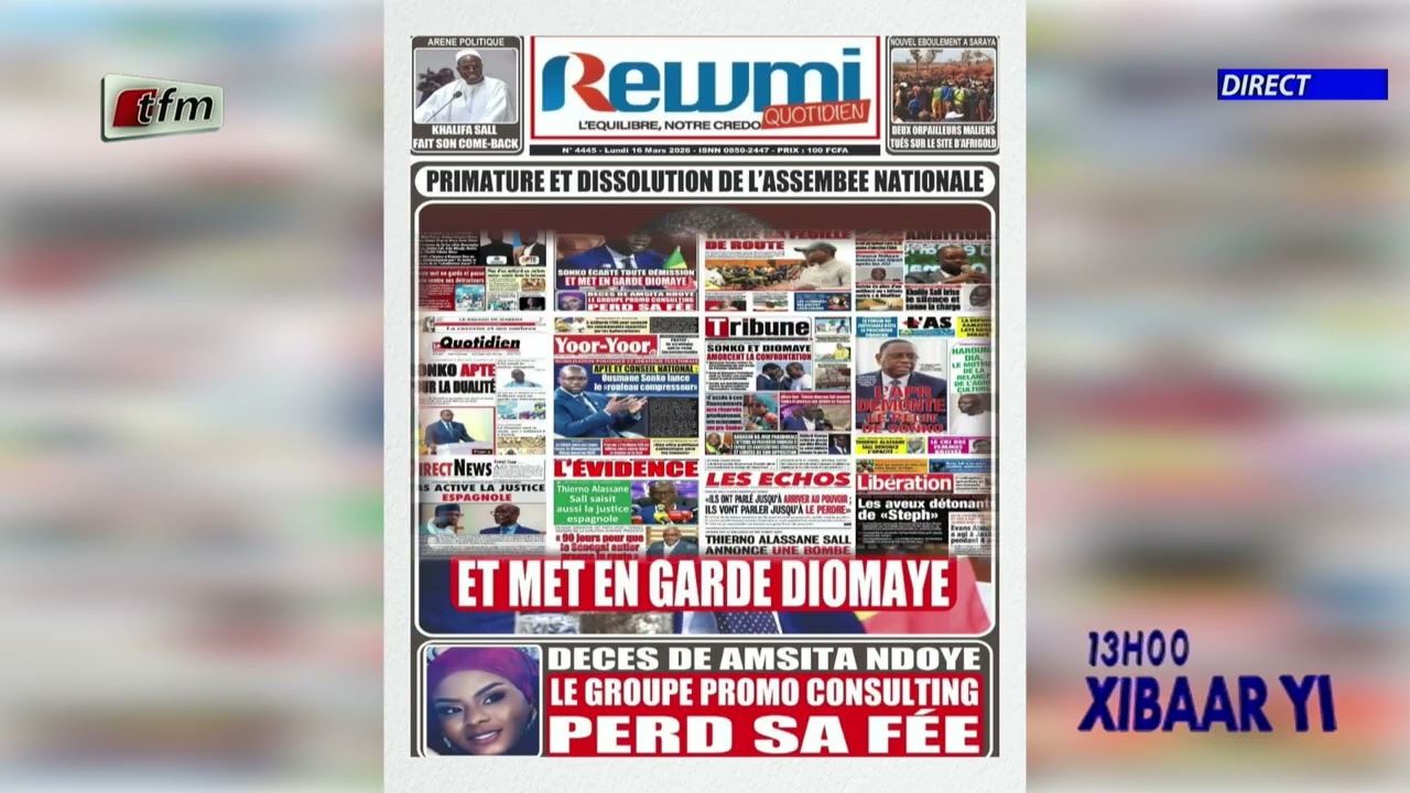 Revue de Presse - 16 Mars 2026 - Pr : Mamadou Mouhamed Ndiaye