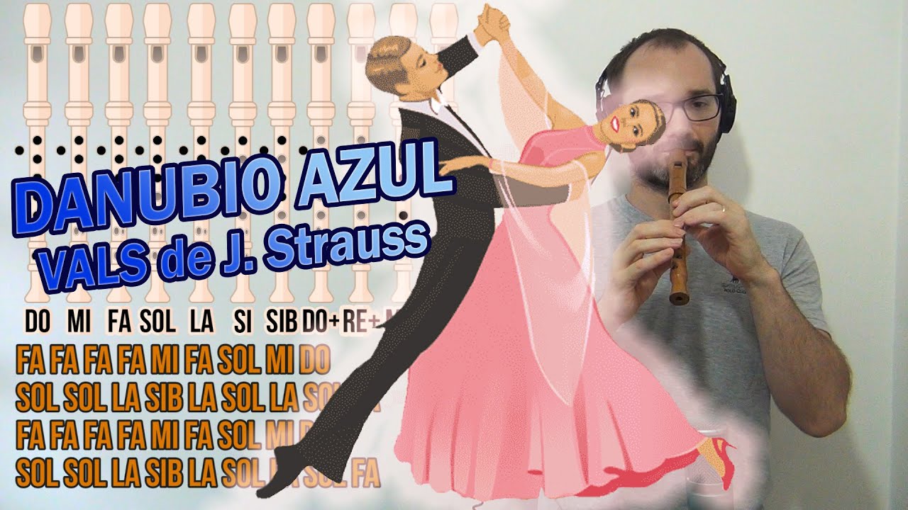 Danubio Azul - J.Strauss - Música clásica FAMOSISIMA! (Vals Casamiento)- Flauta dulce con notas