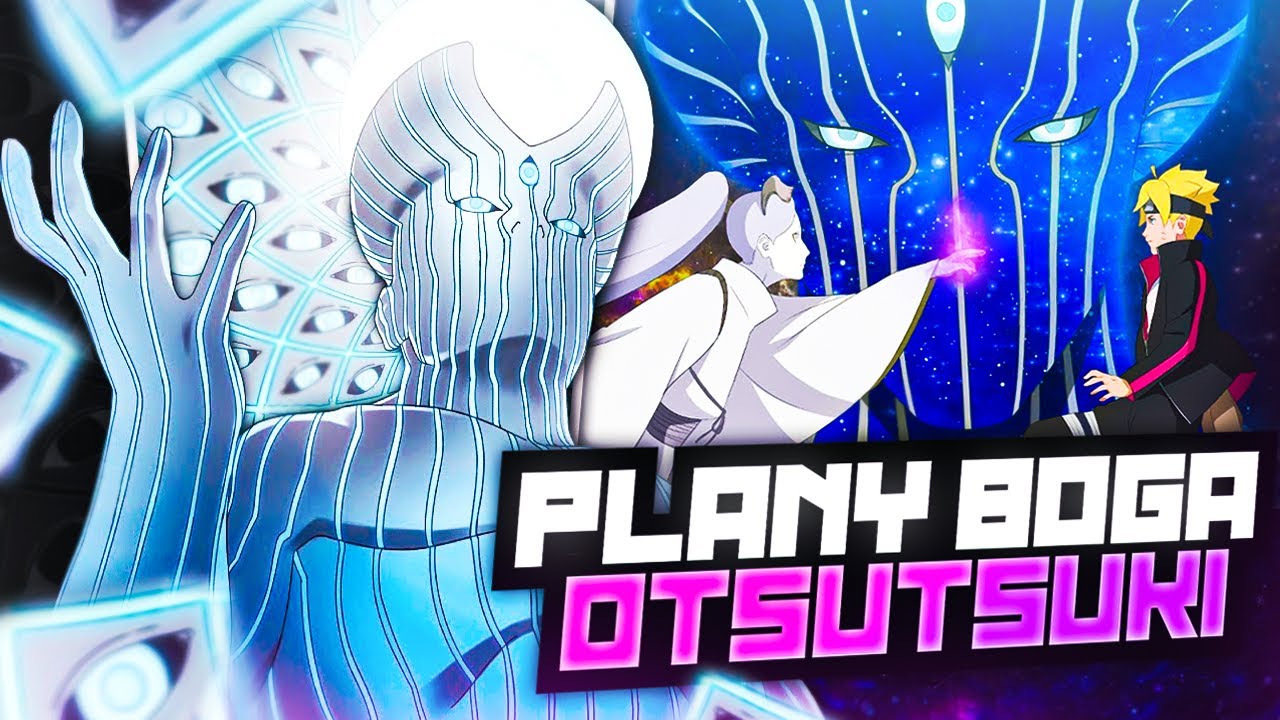 BÓG OTSUTSUKI - CO PLANUJE?