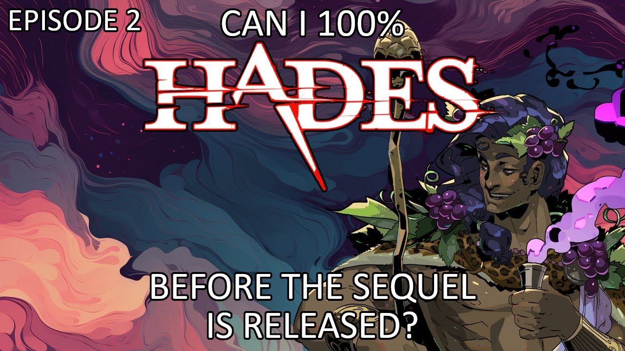 Can I 100% HADES Before the Sequel is Released? Episode 2 - Dionysus's Delight