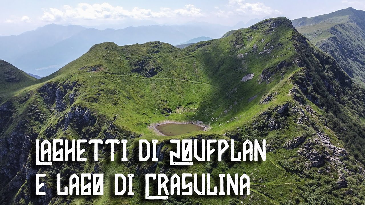 Laghetti di Zoufplan e lago di Crasulina